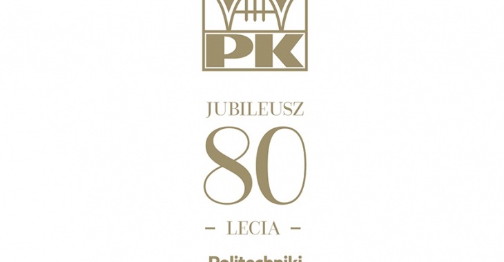 Jubileuszu 80-lecia powstania Politechniki Krakowskiej